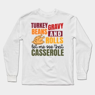 Turkey Gravy Beans And Rolls Funny Autumn Thanksgiving 2023 Long Sleeve T-Shirt